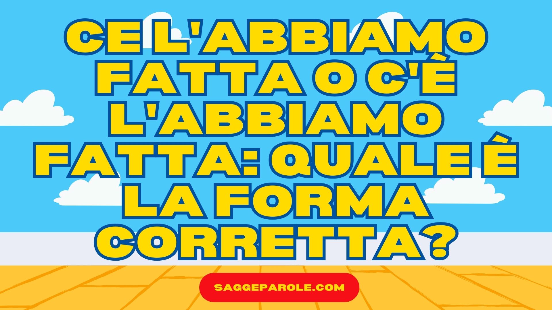 Ce Lo Abbiamo O Ce L'abbiamo